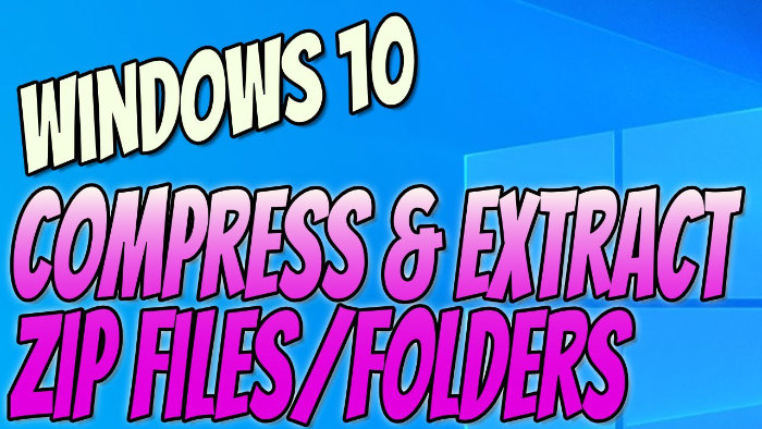 Compress Files Into A Zip Folder And Extract Zipped Files Windows 10 Tutorial - ComputerSluggish