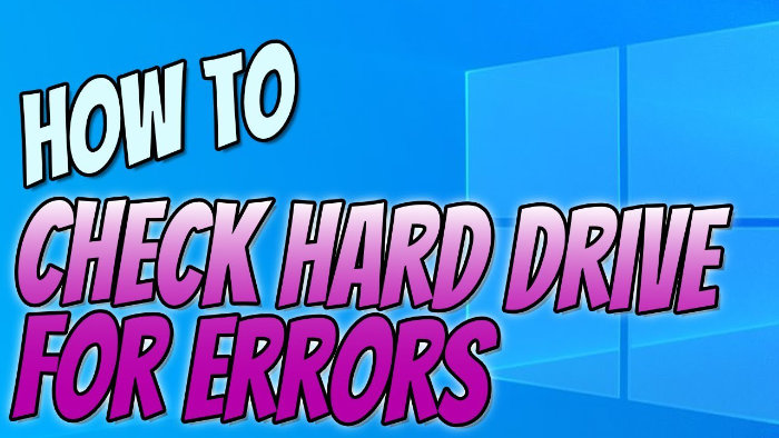 How to check hard drive for errors.