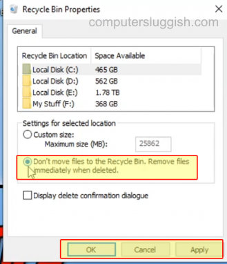 Recycle bin settings showing Dont move files to the Recycle Bin. Remove files immediately when deleted option.
