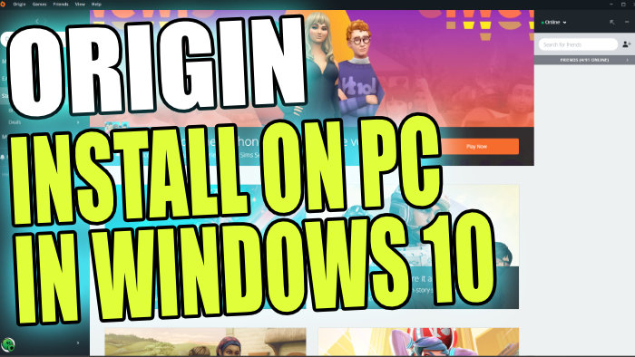 Origin install on PC in Windows 10.