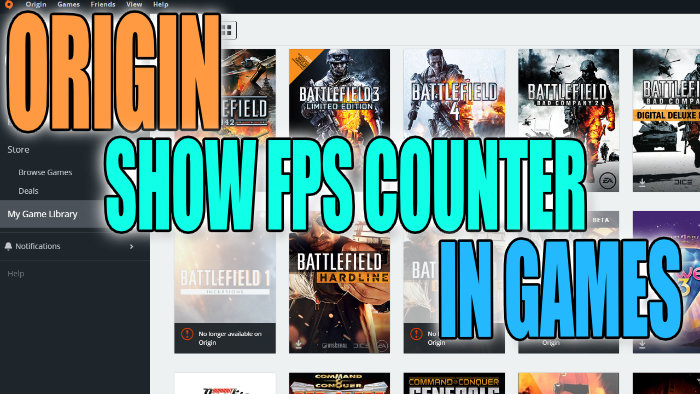 Origin show FPS counter in games.