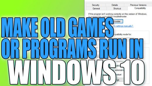 How To Change The Compatibility Of A Program Or Game In Windows 10 ComputerSluggish