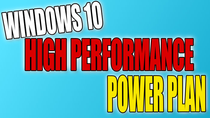 Windows 10 high performance power plan.
