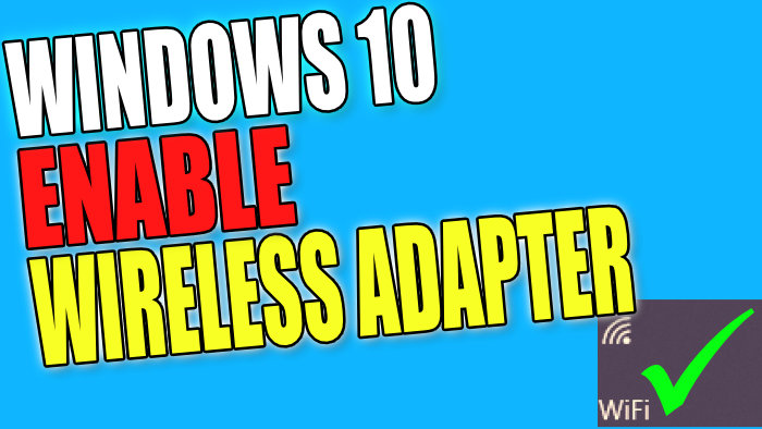 how-to-enable-wifi-adapter-windows-10