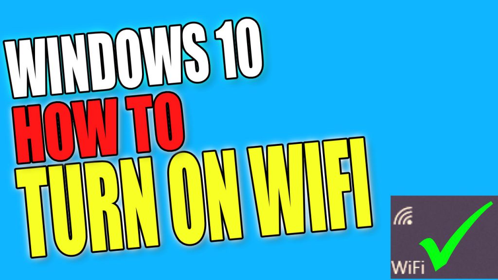 How To Turn On Wifi In Windows 10 Computersluggish 0872
