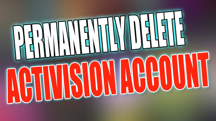 How To Delete An Activision Account?