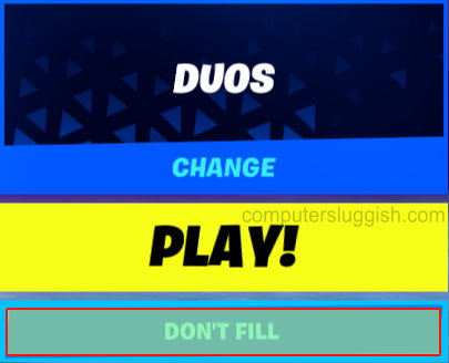 Duos changed to Don't Fill in Fortnite