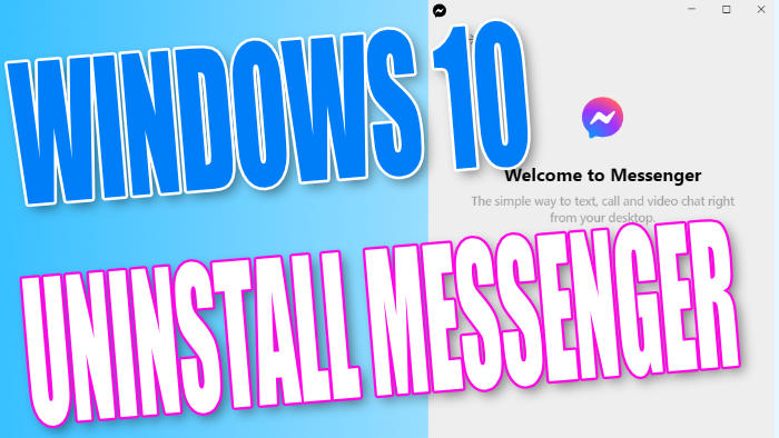 Windows 10 uninstall messenger