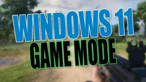 Windows 11 game mode