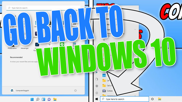 Go back to Windows 10