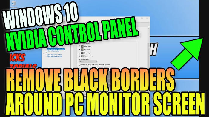Remove Black Borders Around PC Monitor Screen (NVIDIA GPU)
