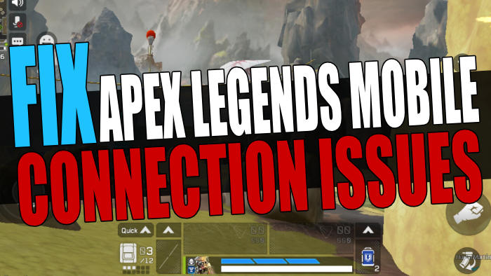 Fix Apex Legends Mobile connection issues