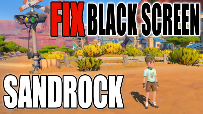 My Time At Sandrock Black Screen On PC