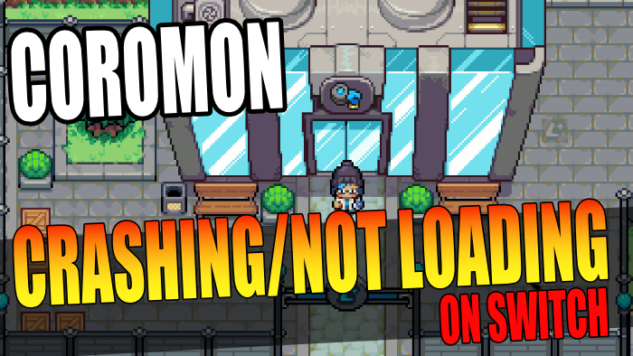 Coromon crashing/not loading on Switch