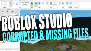 Roblox Studio corrupted & missing files
