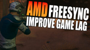 AMD FreeSync improve game lag.
