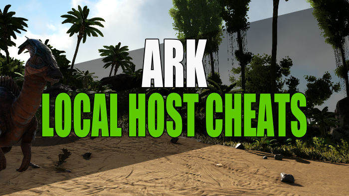 Ark local host cheats