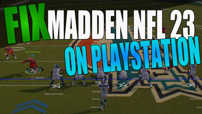 How To Fix Madden NFL 23 Crashing On PC