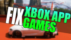 Fix Xbox app games.