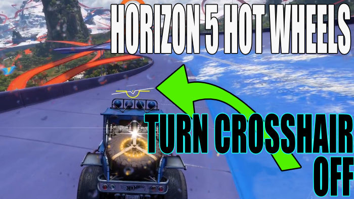 Horizon 5 hot wheels turn crosshair off