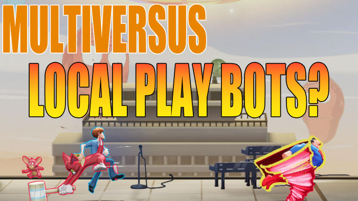 MultiVersus local play bots?