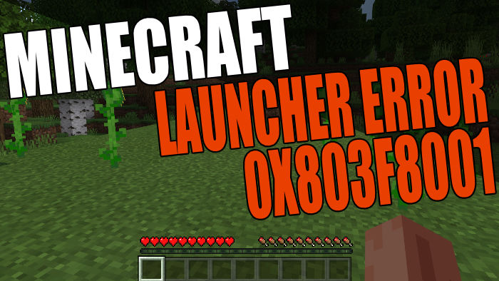 Minecraft launcher error 0x803f8001