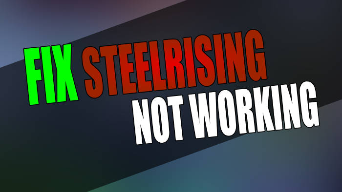 Fix Steelrising not working.