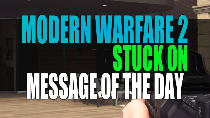 Modern Warfare 2 Beta Stuck On Message Of The Day