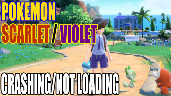 Pokemon Scarlet/Violet crashing & not loading.