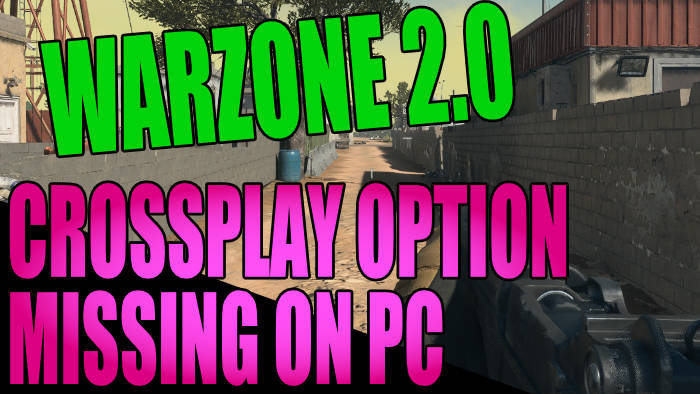 COD Warzone 2 Crossplay Option Missing On PC