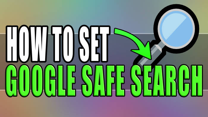 Google Safe Search What Is It And How To Use It?