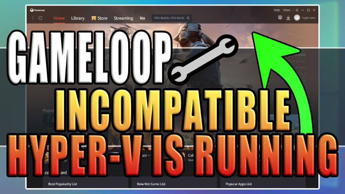 Fix GameLoop Incompatible Hyper-v Is Running Error