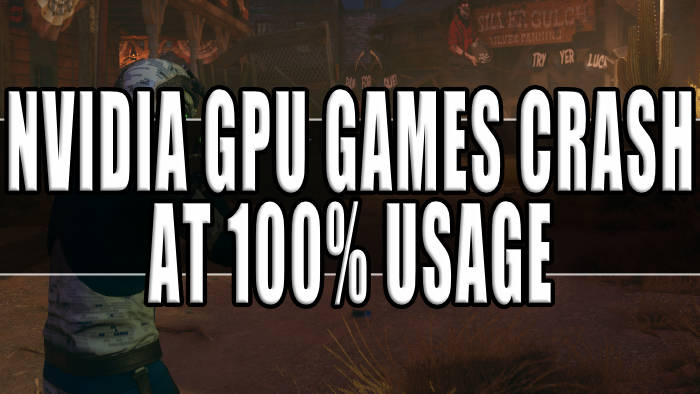 NVIDIA GPU Games Crash At 100% Usage