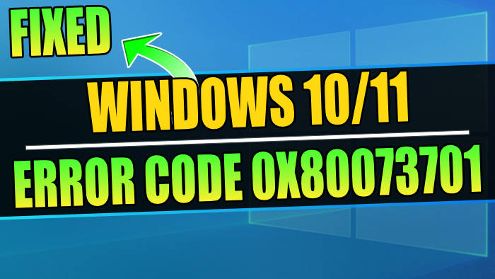 How To Fix Windows Error Code 0x80073701 - ComputerSluggish