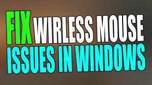 Fix Wireless Mouse issues in Windows.