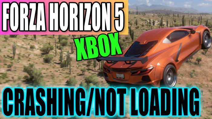 FIX: Forza Horizon 5 Crashing & Not Launching On Xbox
