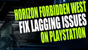 Horizon Forbidden West fix lagging issues on PlayStation