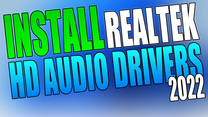 Install Realtek HD Audio Drivers